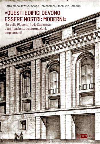 «Questi edifici devono essere nostri: moderni» - B. Azzaro - Libro Artemide 2026, Arte e cataloghi | Libraccio.it