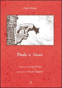 Dante e Siena - Pietro Rossi - Libro Betti Editrice 2015 | Libraccio.it