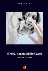 È Natale, maresciallo Casati. Una storia di donne