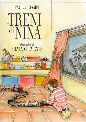 I treni di Nina - Paolo Ciampi - Libro Betti Editrice 2020 | Libraccio.it