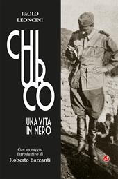 Chiurco. Una vita in nero