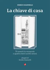 La chiave di casa. Testo senese