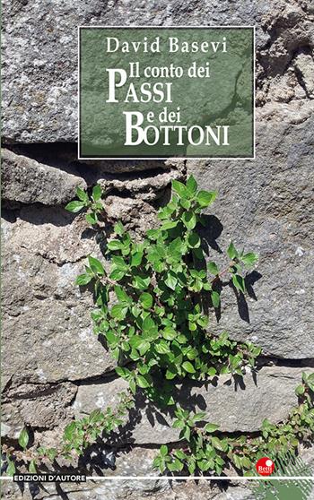 Il conto dei passi e dei bottoni - David Basevi - Libro Betti Editrice 2021 | Libraccio.it