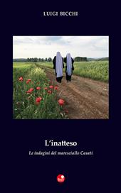 L' inatteso. Le indagini del maresciallo Casati