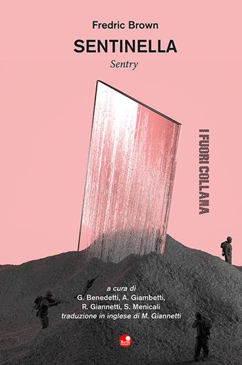 Sentinella-Sentry. Ediz. bilingue - Fredric Brown - Libro Betti Editrice 2022 | Libraccio.it