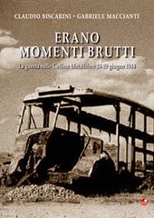 Erano momenti brutti. La guerra sulle Colline Metallifere 24-29 giugno 1944