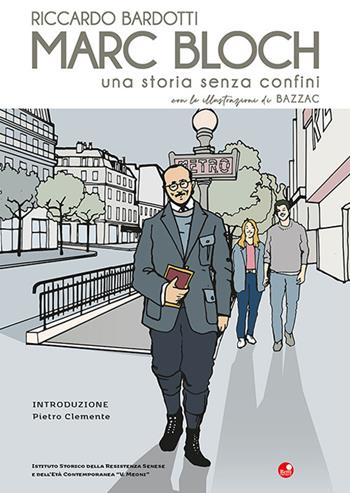 Marc Bloch. Una storia senza confini - Riccardo Bardotti - Libro Betti Editrice 2023 | Libraccio.it