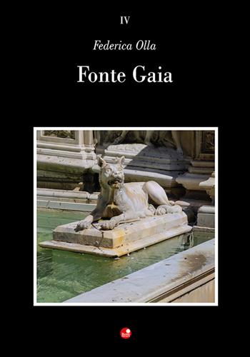 Fonte Gaia - Federica Olla - Libro Betti Editrice 2024, Alla scoperta della bellezza | Libraccio.it