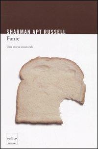 Fame. Una storia innaturale - Sharman A. Russell - Libro Codice 2006 | Libraccio.it