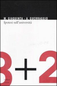 Ipotesi sull'università - Mariano Giaquinta, Angelo Guerraggio - Libro Codice 2006 | Libraccio.it