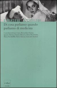 Di cosa parliamo quando parliamo di medicina  - Libro Codice 2007 | Libraccio.it