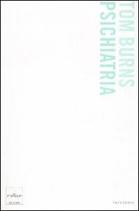 Psichiatria - Tom Burns - Libro Codice 2008, Codice Paperback | Libraccio.it