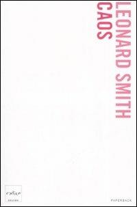 Caos - Leonard Smith - Libro Codice 2008, Codice Paperback | Libraccio.it