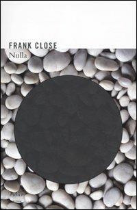 Nulla - Frank Close - Libro Codice 2011 | Libraccio.it