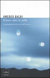 Il buio oltre le stelle. L'esplorazione dei lati oscuri dell'universo