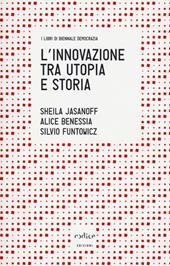 L' innovazione tra utopia e storia