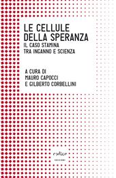 Le cellule della speranza. Il caso Stamina tra inganno e scienza