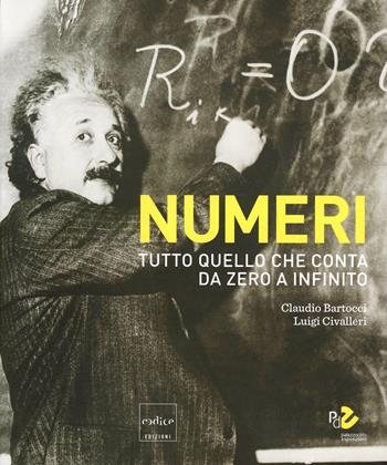 Numeri. Catalogo della mostra (Roma, 16 ottobre 2014-31 maggio 2015) - Claudio Bartocci, Luigi Civalleri - Libro Codice 2014 | Libraccio.it