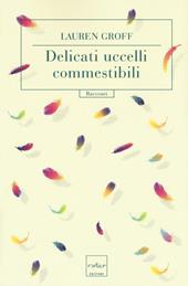 Delicati uccelli commestibili