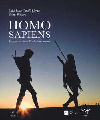 Homo sapiens. Le nuove storie dell'evoluzione umana. Catalogo della mostra (Milano, 30 settembre 2016-26 febbraio 2017). Ediz. a colori  - Libro Codice 2019 | Libraccio.it