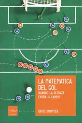 La matematica del gol. Quando la scienza entra in campo