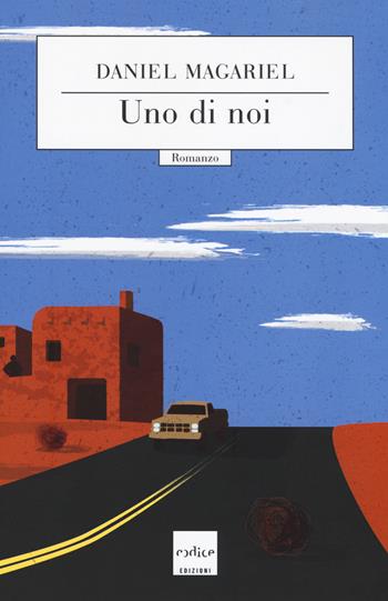 Uno di noi - Daniel Magariel - Libro Codice 2018 | Libraccio.it