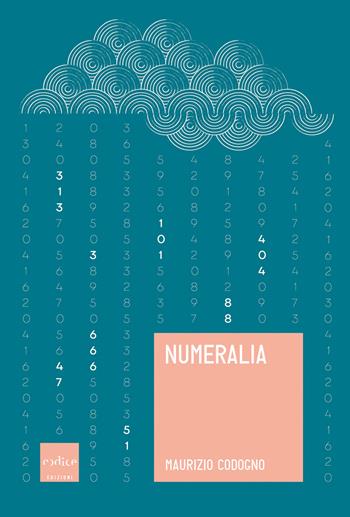 Numeralia - Maurizio Codogno - Libro Codice 2019 | Libraccio.it