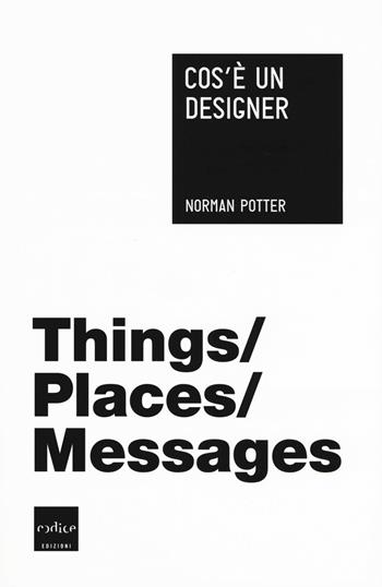 Cos'è un designer - Norman Potter - Libro Codice 2019 | Libraccio.it
