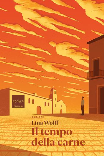 Il tempo della carne - Lina Wolff - Libro Codice 2021 | Libraccio.it