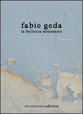 La bellezza nonostante