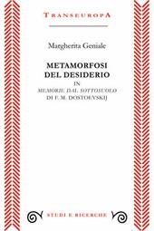 Metamorfosi del desiderio in «Memorie dal sottosuolo» di F. M. Dostoevskij