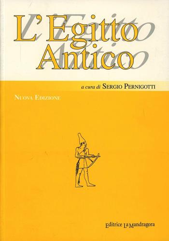 L' Egitto antico  - Libro La Mandragora Editrice 2004, Le civiltà | Libraccio.it