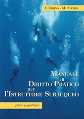 Manuale di diritto pratico per l'istruttore subacqueo