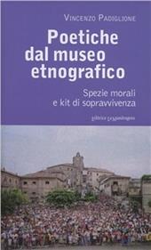 Poetiche dal museo etnografico. Spezie morali e kit di sopravvivenza