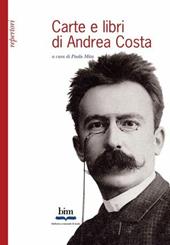 Carte e libri di Andrea Costa
