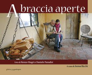 A braccia aperte. Perché accogliere un bambino del «progetto Chernobyl» oggi  - Libro La Mandragora Editrice 2011 | Libraccio.it