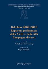 Backias 2009-2010. Rapporto preliminare della XVIII e della XIX campagna di scavi