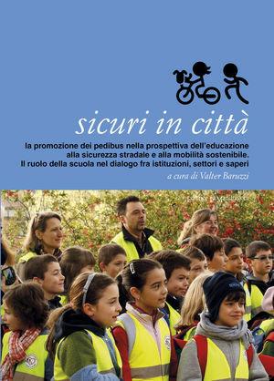 Sicuri in città  - Libro La Mandragora Editrice 2012, I quaderni di Camina | Libraccio.it
