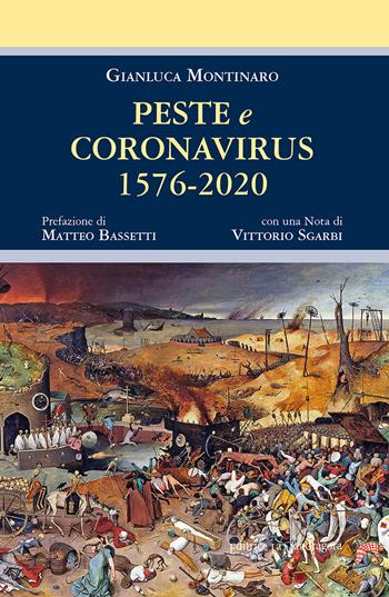 Peste e coronavirus 1576-2020. Ediz. integrale - Gianluca Montinaro - Libro La Mandragora Editrice 2021, Autografi | Libraccio.it