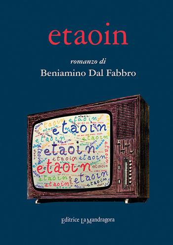 Etaoin - Beniamino Dal Fabbro - Libro La Mandragora Editrice 2021, Sillabe | Libraccio.it