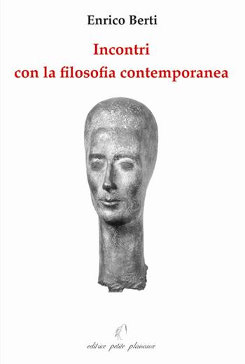 Incontri con la filosofia contemporanea - Enrico Berti - Libro Petite Plaisance 2006, Il giogo | Libraccio.it