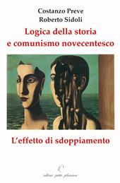 Logica della storia e comunismo novecentesco. L'effetto sdoppiamento