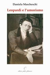 Leopardi e l'umorismo. In appendice: G. Leopardi oggi