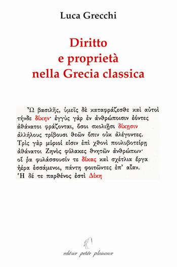 Diritto e proprietà nella Grecia classica paralleli con il nostro temo - Luca Grecchi - Libro Petite Plaisance 2011, Il giogo | Libraccio.it