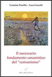 Il necessario fondamento umanistico del «comunismo»
