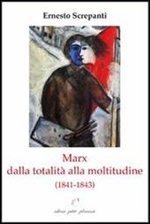 Marx dalla totalità alla moltitudine (1841-1843)
