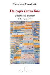 Da capo senza fine. Il marxismo anomalo di Georges Sorel