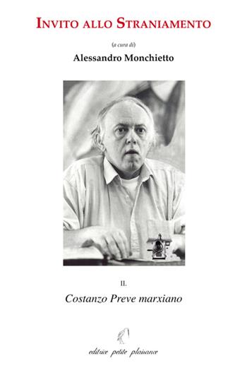 Invito allo straniamento. Vol. 2: Costanzo Preve marxiano  - Libro Petite Plaisance 2016, Il giogo | Libraccio.it