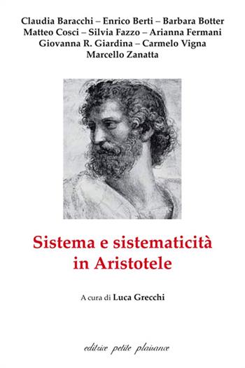 Sistema e sistematicità in Aristotele  - Libro Petite Plaisance 2016, Il giogo | Libraccio.it