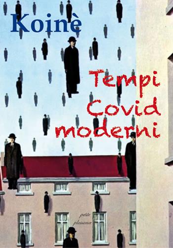 Tempi covid moderni  - Libro Petite Plaisance 2021, Il giogo | Libraccio.it